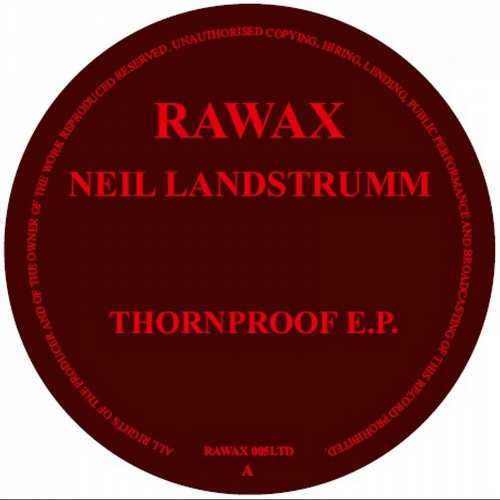 Neil Landstrumm – Thornproof EP