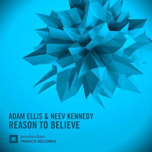 Adam Ellis & Neev Kennedy – Reason To Believe