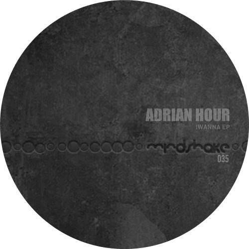 Adrian Hour – IWANNA EP