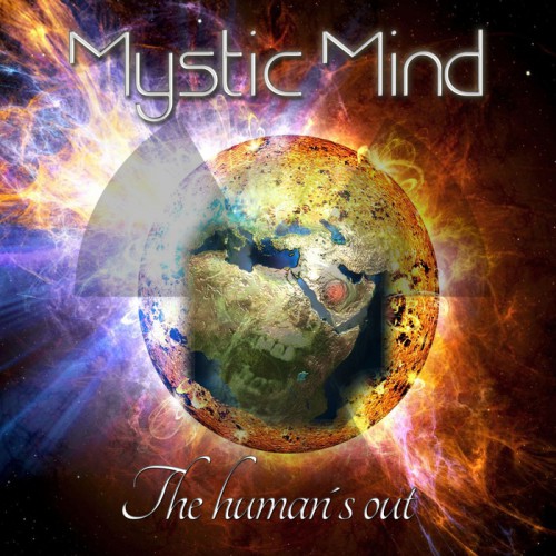 Mystic Mind – The Human’s Out