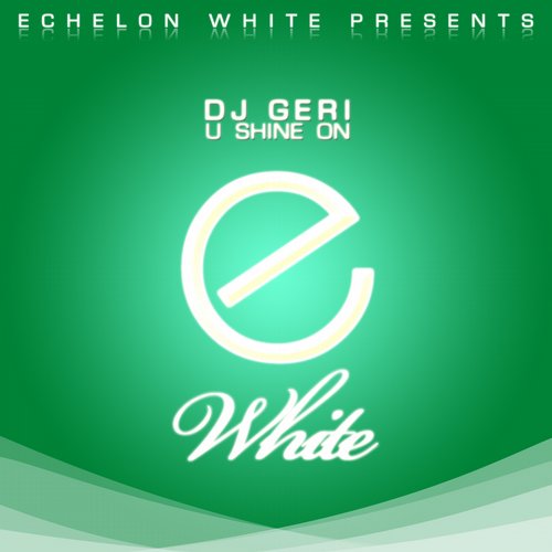 DJ Geri – U Shine On