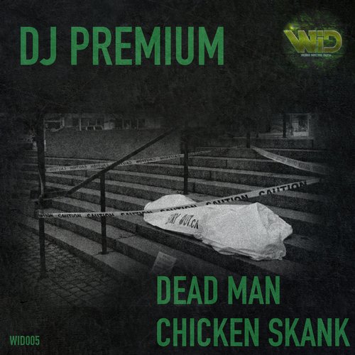 DJ Premium – Dead Man / Chicken Skank