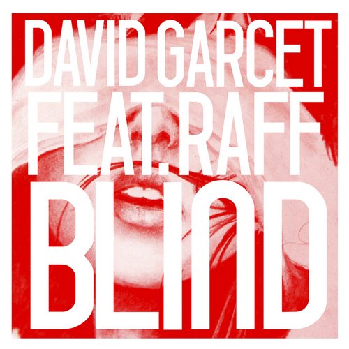 David Garcet feat. Raff – Blind