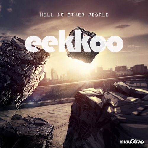 Eekkoo – Hell Is Other People