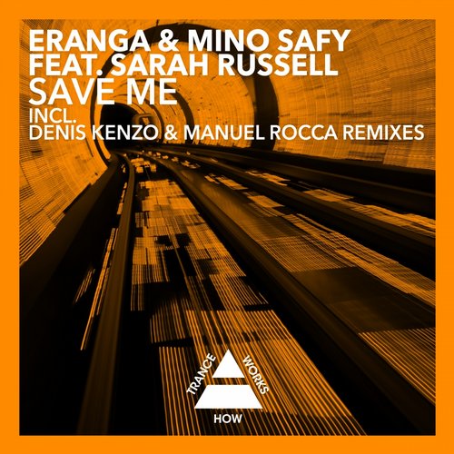 Eranga & Mino Safy Feat. Sarah Russell – Save Me