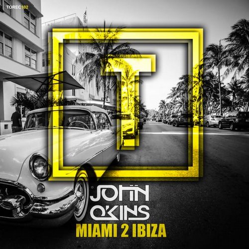 John Okins – Miami 2 Ibiza