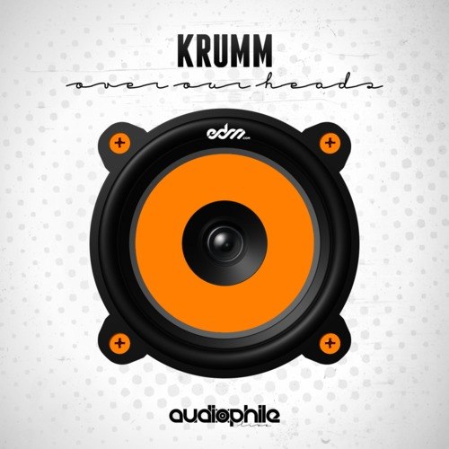 KRUMM – Over Our Heads