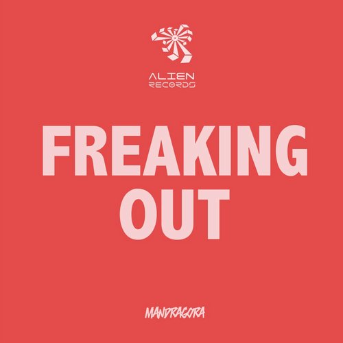 Mandragora & Dream Vibes – Freaking Out
