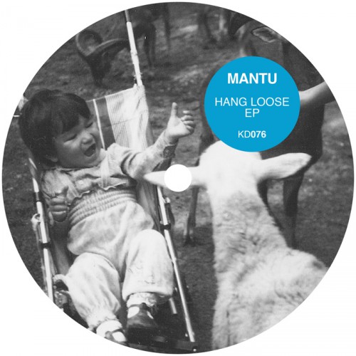 Mantu – Hang Loose EP (remixes)