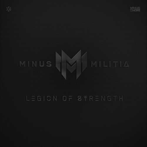 Minus Militia – Legion Of Strength