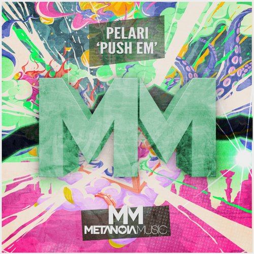 Pelari – Push Em’