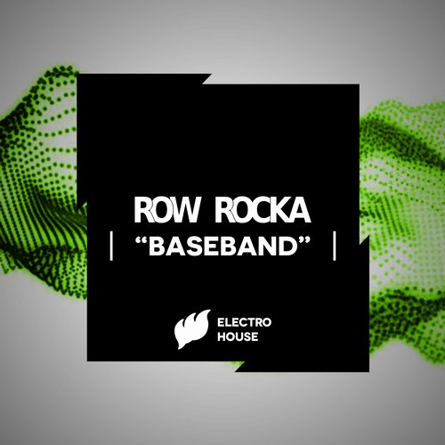 Row Rocka – Baseband