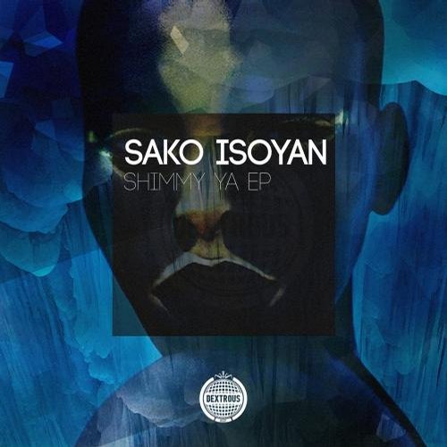 Sako Isoyan – Shimmy Ya EP