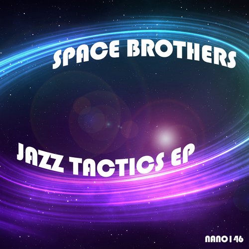 Space Brothers – Jazz Tactics EP