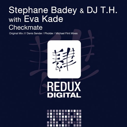 Stephane Badey & DJ T.H. Feat. Eva Kade – Checkmate
