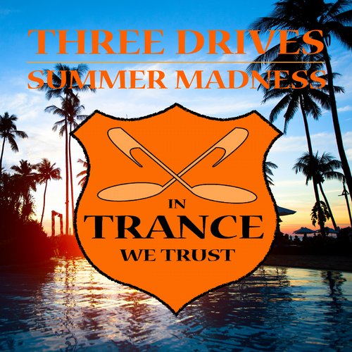 Three Drives – Summer Madness: Remixes