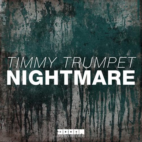 Timmy Trumpet – Nightmare