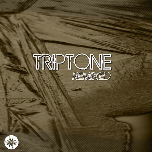 Triptone – Remixed