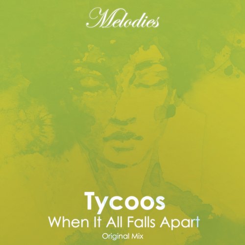 Tycoos – When It All Falls Apart