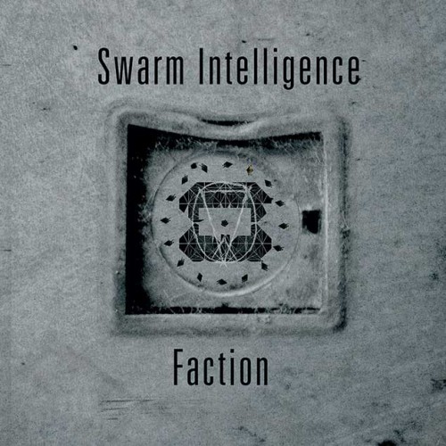 Swarm Intelligence – Faction