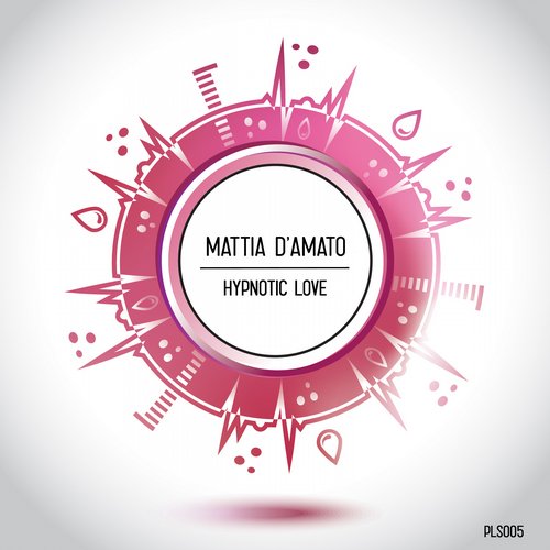 Mattia D’amato – Hypnotic Love