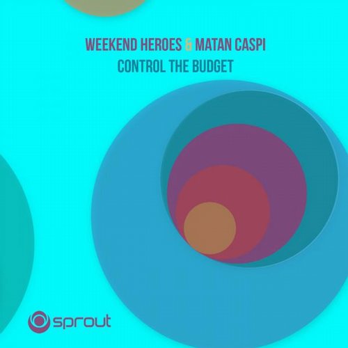 Weekend Heroes & Matan Caspi – Control The Budget