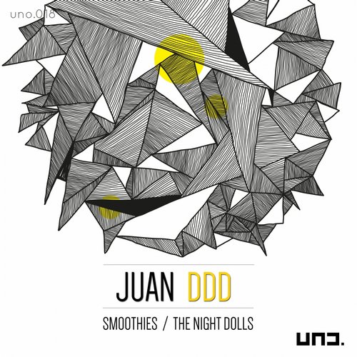 Juan Ddd – Smoothies / The Night Dolls
