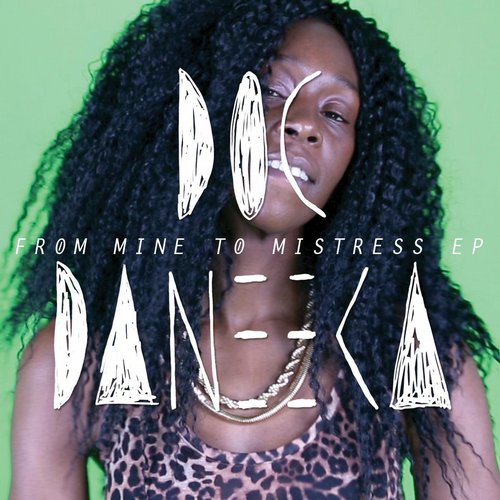 Doc Daneeka – From Mine to Mistress EP