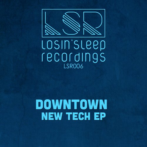 Downtown – New Tech Ep