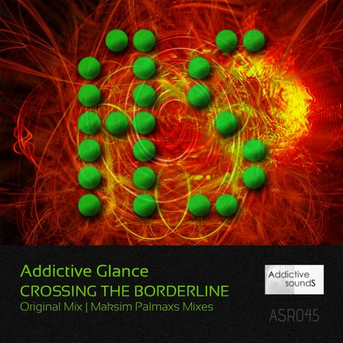 Addictive Glance – Crossing The Borderline