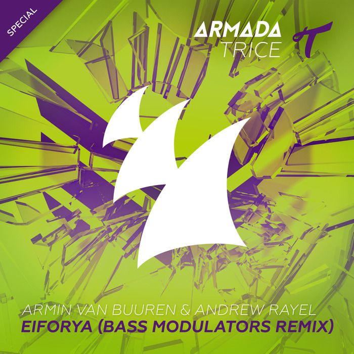 Armin Van Buuren & Andrew Rayel – Eiforya (Bass Modulators Remix)