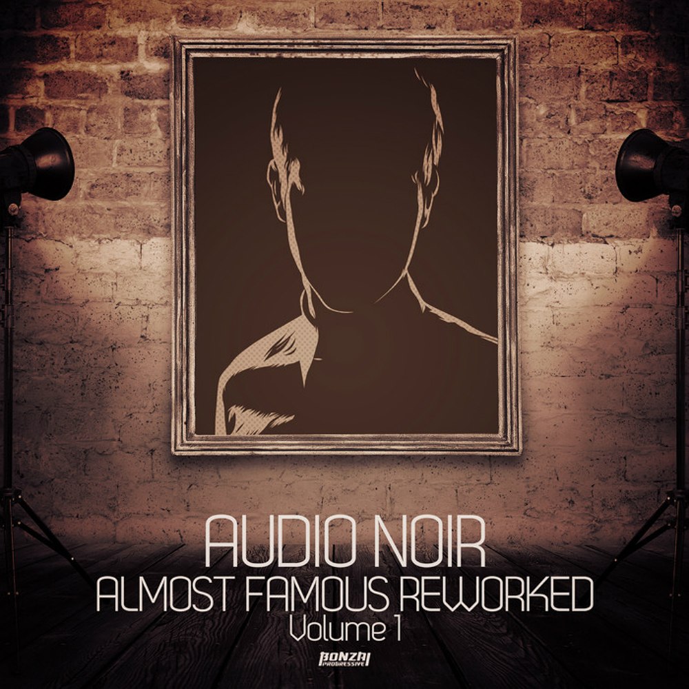 Audio Noir – Almost Famous Reworked (Volume1)