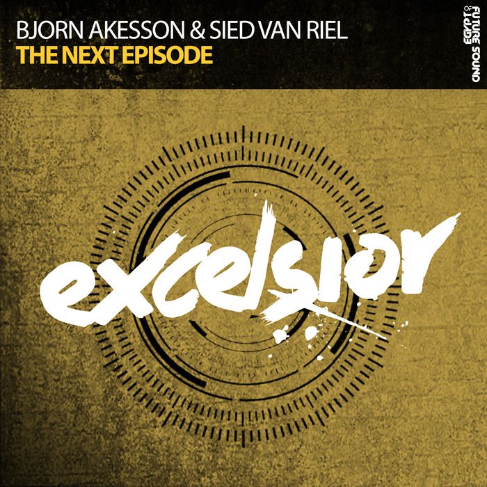 Bjorn Akesson & Sied Van Riel – The Next Episode
