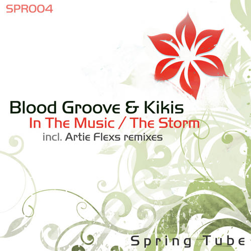 Blood Groove & Kikis – In The Music / The Storm