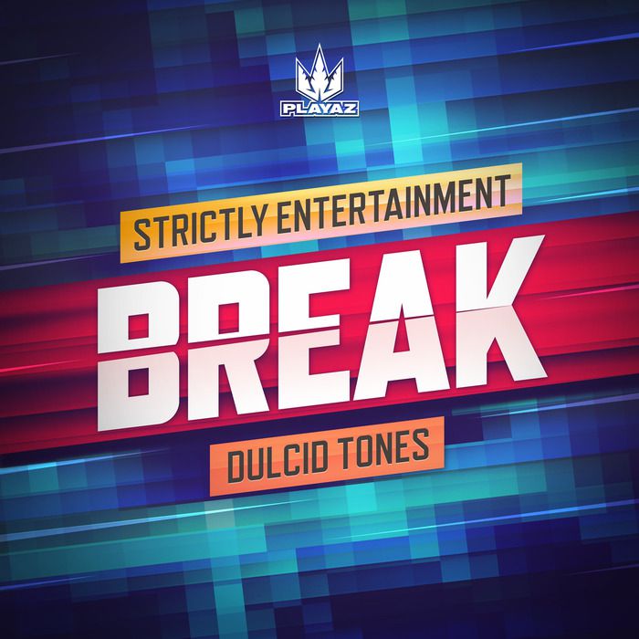 Break – Strictly Entertainment