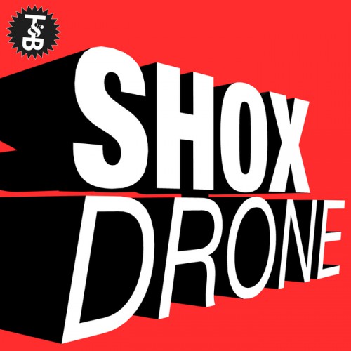 Shox – Drone