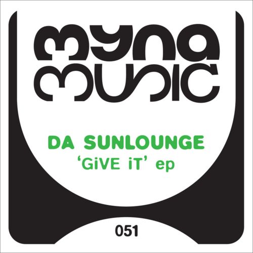 Da Sunlounge – Give It EP