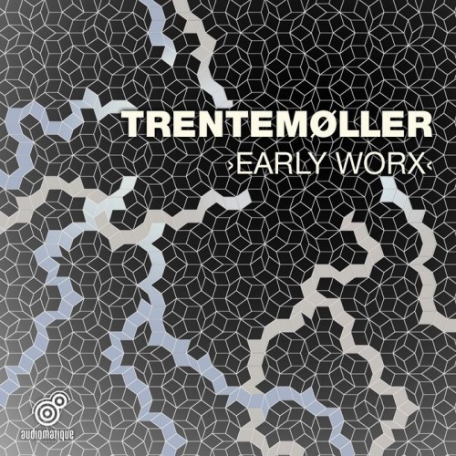 Trentemøller – Early Worx