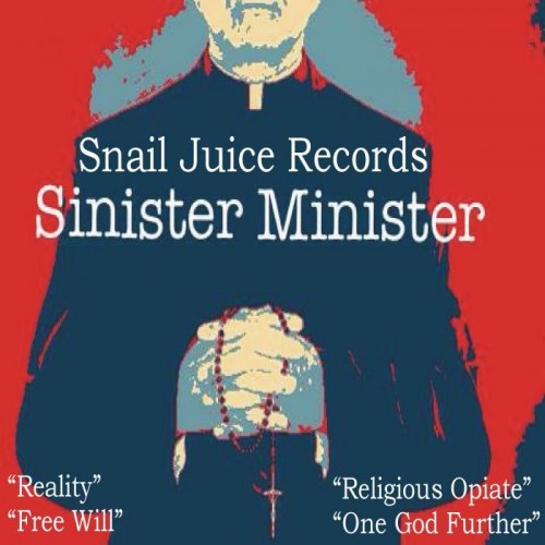 Sinister Minister – Religious Opiate