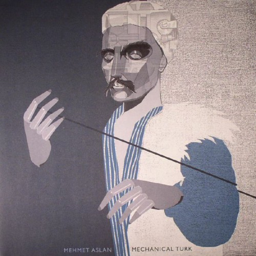 Mehmet Aslan – Mechanical Turk