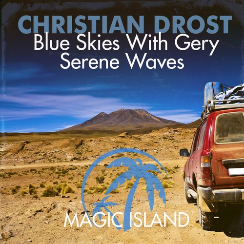 Christian Drost – Blue Skies With Gery / Serene Waves