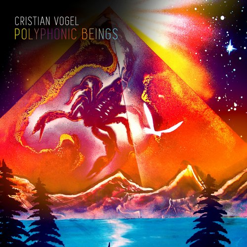 Cristian Vogel – Polyphonic Beings
