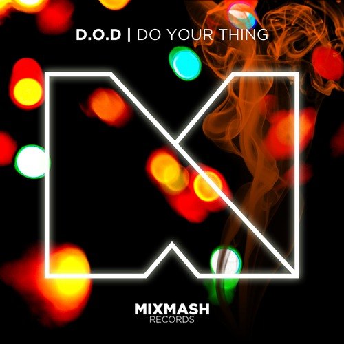D.O.D. – Do Your Thing