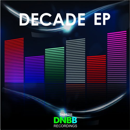 DNBB Recordings: Decade EP