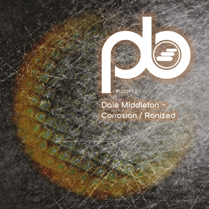 Dale Middleton – Corrosion / Ronized