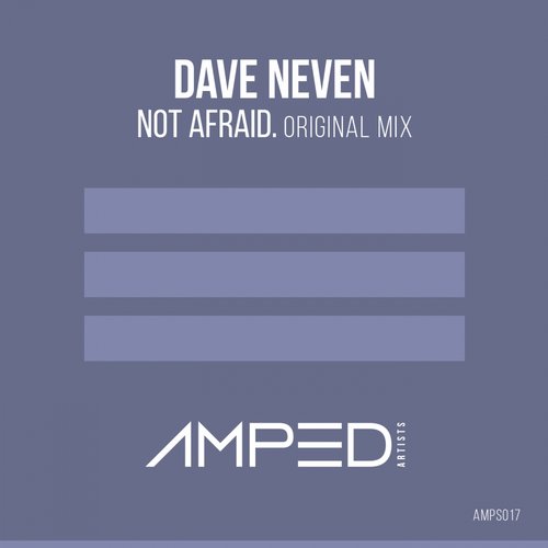 Dave Neven – Not Afraid