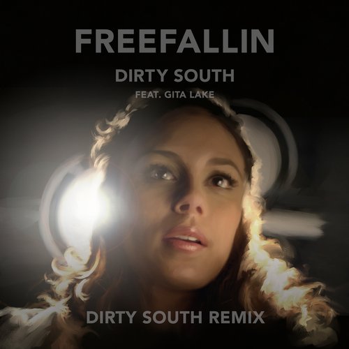 Dirty South Feat. Gita Lake – Freefallin (Dirty South Remix)