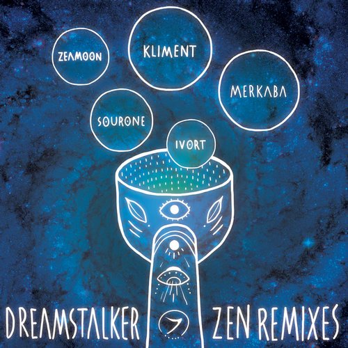 Dreamstalker – Zen Remixes