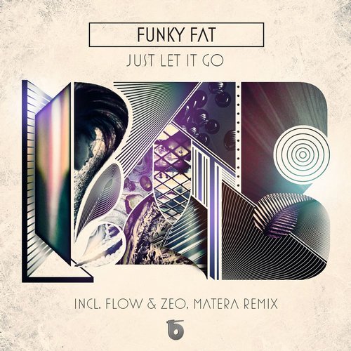 Funky Fat – Just Let It Go