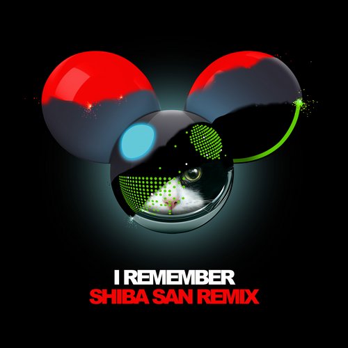 Kaskade & Deadmau5 – I Remember (Shiba San Remix)